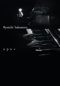 Poster to the movie "Ryuichi Sakamoto | Opus" #198049